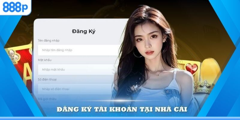 Những ưu điểm mà hội viên nhận được sau khi đăng ký 888P